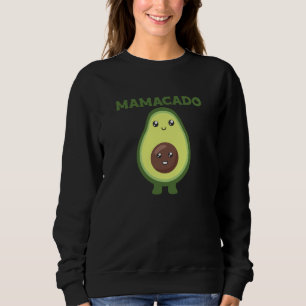 Sweatshirt Mamacado Mama Mama Avocado est en bonne santé quan