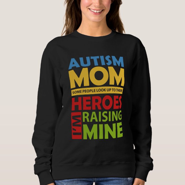Sweatshirt Maman autiste élève mon héros (Devant)