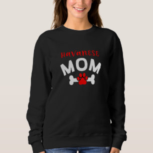 Sweatshirt Maman bichon havanais Chien cubain bichon havanais