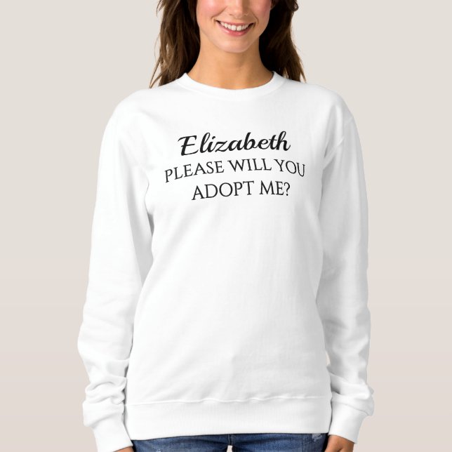 Sweatshirt Maman Bonus S'IL VOUS PLAÎT M'ADOPTER Proposition  (Devant)