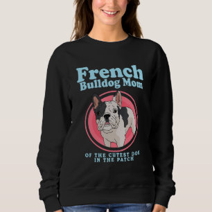 Sweatshirt Maman Bouledogue Français du Chien le Plus Mignon 