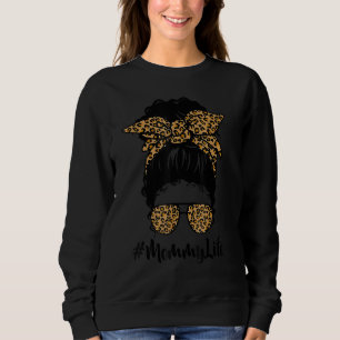 Sweatshirt Maman classe vie Messy Cheveux Bun Leopard Femmes