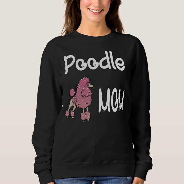 Sweatshirt Maman de caniche (Devant)