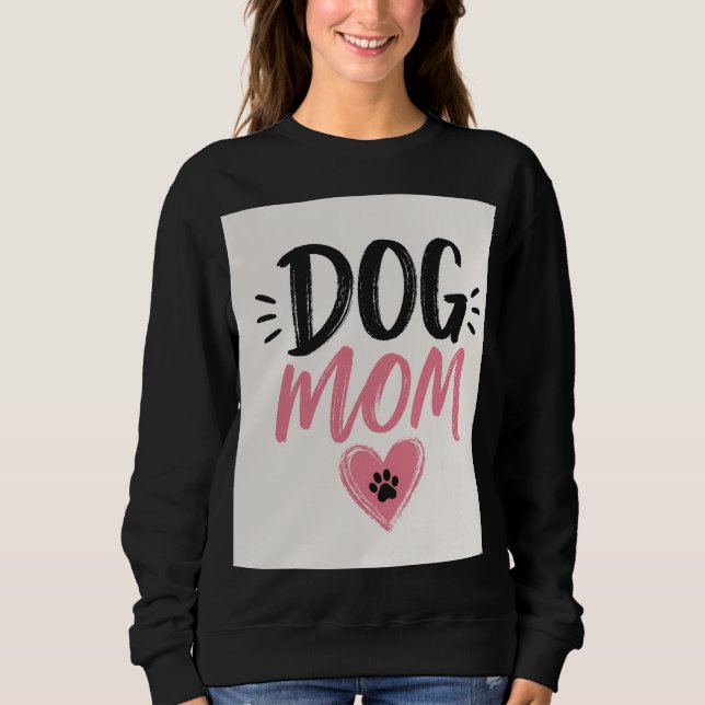 Sweatshirt Maman de chien (Devant)