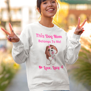 Sweatshirt Maman de chien Shih Tzu M'appartient Roses roses e