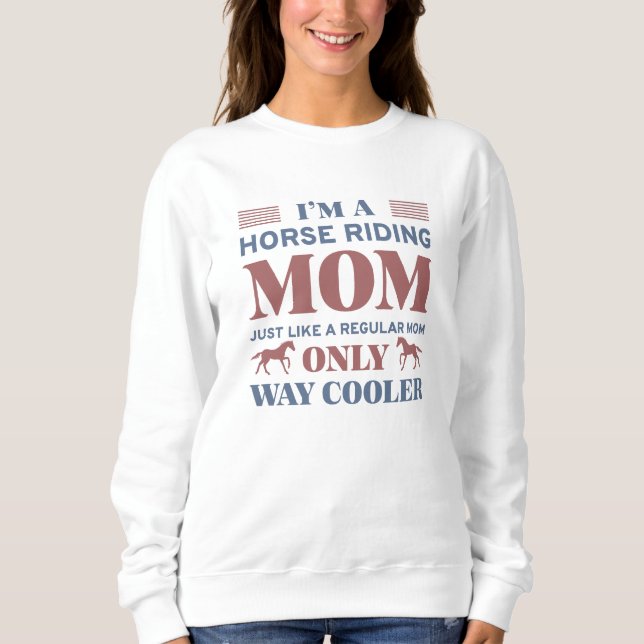 Sweatshirt Maman de l'équitation (Devant)
