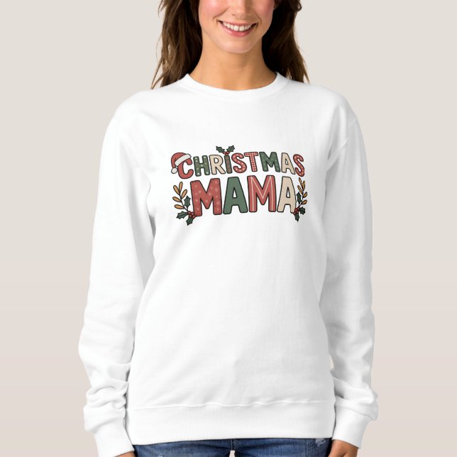 Sweatshirt Maman de Noël (Devant)