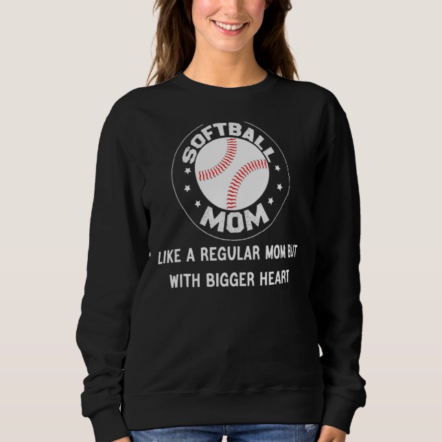 Sweatshirt Maman De Softball Comme Maman Régulière Mais Avec  (Devant)