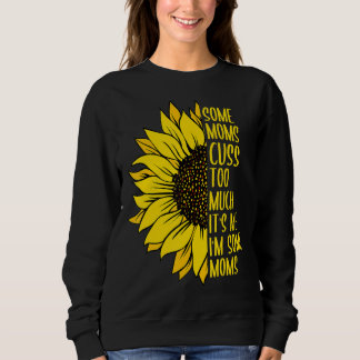 Sweatshirt Maman Des Moms Coûtent Trop Mère Vie Tournesol 1