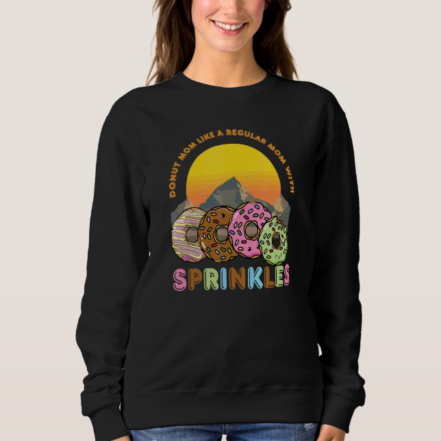 Sweatshirt Maman Donut Comme Une Maman Régulière Avec Snack D (Devant)