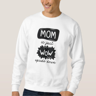 Sweatshirt Maman Est Juste Wow À L'Étranger