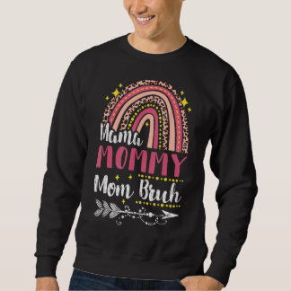 Sweatshirt Maman Maman Maman Bruh Arc-En-Ciel Rose Léopard Ma