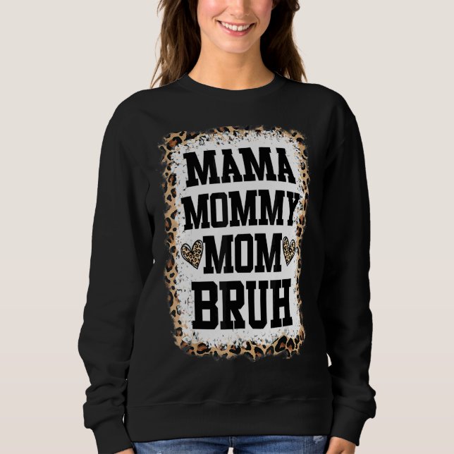 Sweatshirt Maman maman maman maman Bruh Lachée Mère léopard (Devant)