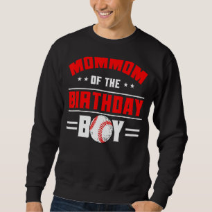 Sweatshirt Maman Of The Birthday Boy Baseball Thème Famille B