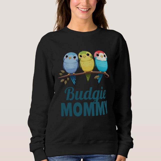 Sweatshirt Maman Perruche Perruche Ondulée Perruche Oiseau 13 (Devant)