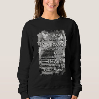 Sweatshirt Maman Si Les Larmes Pouvaient Construire Un Escali