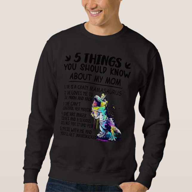 Sweatshirt Mamasaurus 5 Que Vous Devriez Savoir Sur Ma Maman  (Devant)
