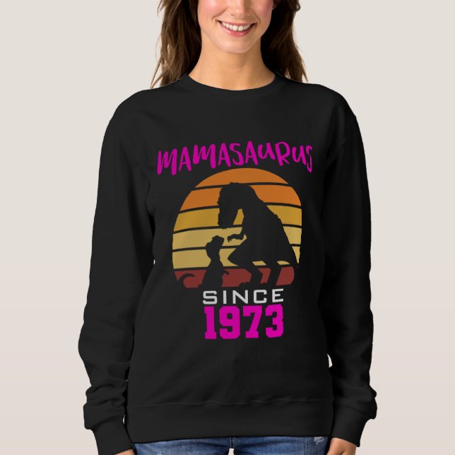 Sweatshirt Mamasaurus depuis 1973 (Devant)