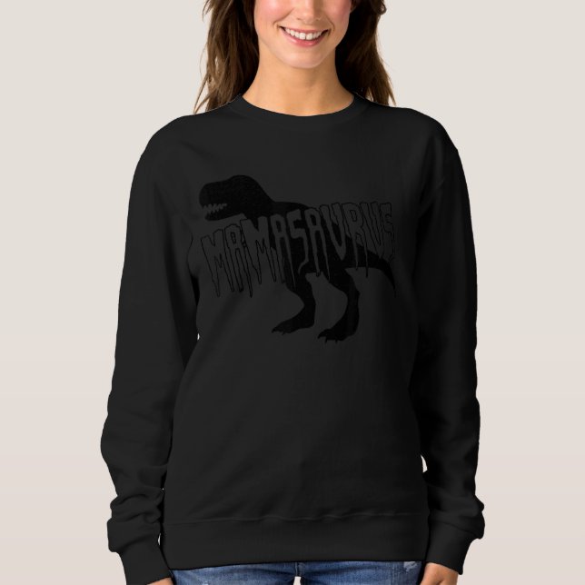 Sweatshirt Mamasaurus Dinosaur Rex Fête des mères Momma Mama  (Devant)