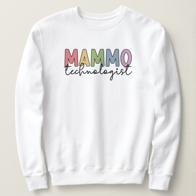 Sweatshirt Mammo Technologue Mammographie Technicien Cadeaux (Design devant)