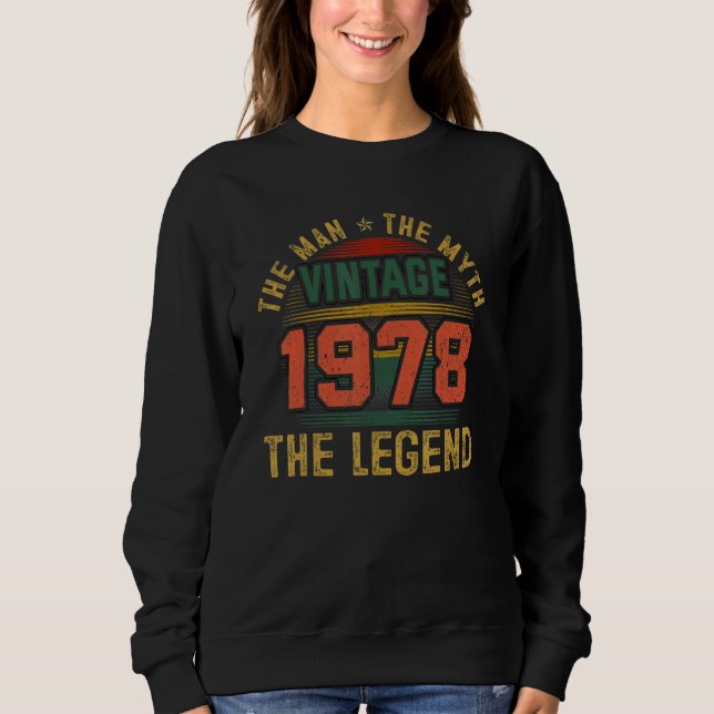 Sweatshirt Man Myth Legend 1978 45th Birthday Gift 45 Years O (Devant)