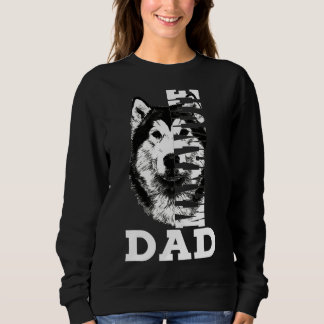 Sweatshirt Manamute Papa Husky Dog