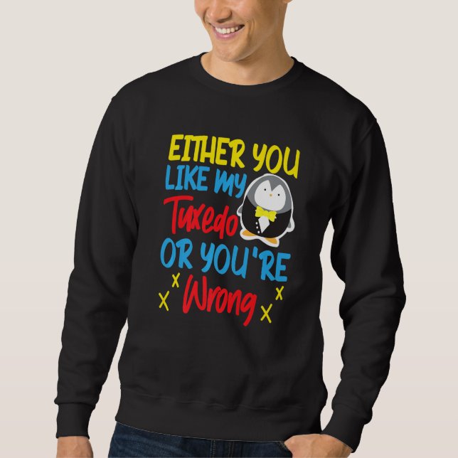 Sweatshirt Manchot Soit vous aimez mon smoking soit vous avez (Devant)