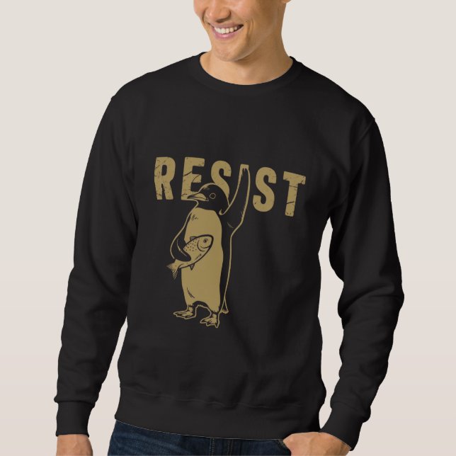 Sweatshirt Manchots résistent Manchots protestent contre les  (Devant)