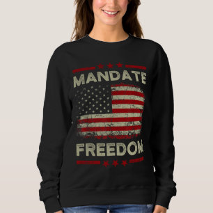 Sweatshirt Mandat Liberté American Flag Support Médicale