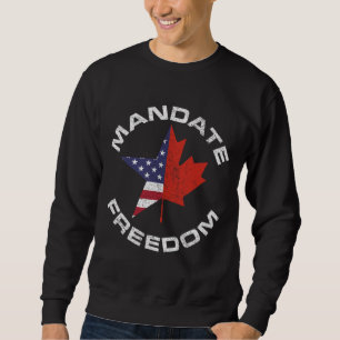 SWEATSHIRT MANDAT LIBERTÉ USA CANADA FLAG FREEDOM CONVOY TRU