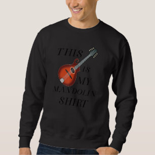 Sweatshirt Mandolin Drôle Dit Équipe de musiciens