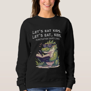 Sweatshirt Mangeons Ponctuation Enfants Sauve des vies Funny 