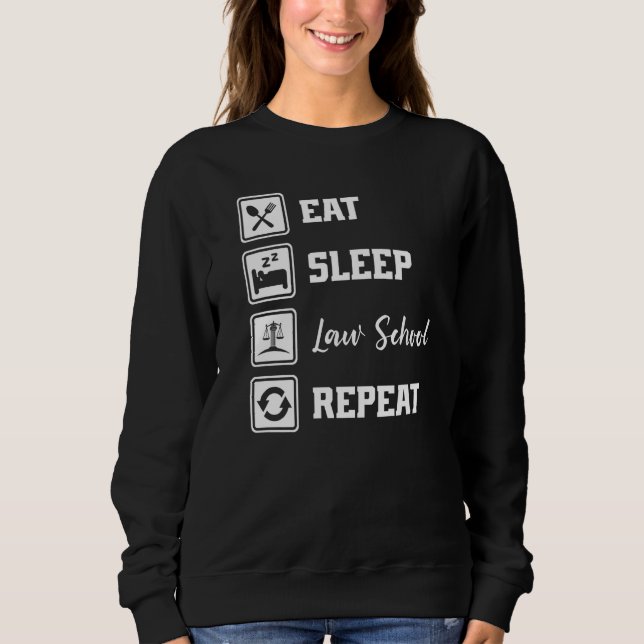 Sweatshirt Manger Dormir Faculté de Droit Répéter Avocat Blag (Devant)