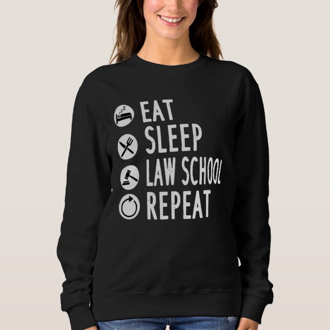Sweatshirt Manger Dormir Faculté de Droit Répéter Avocat Étud (Devant)