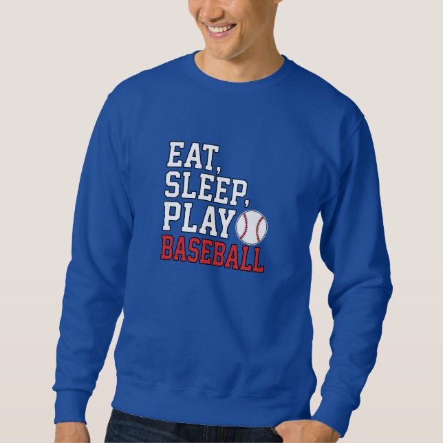 Sweatshirt Manger Dormir Jouer Baseball Citation drôle de bas (Devant)
