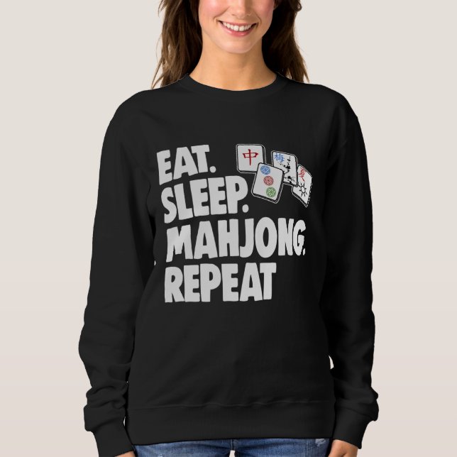 Sweatshirt Manger Dormir Mahjong Répéter Femmes Jeu (Devant)