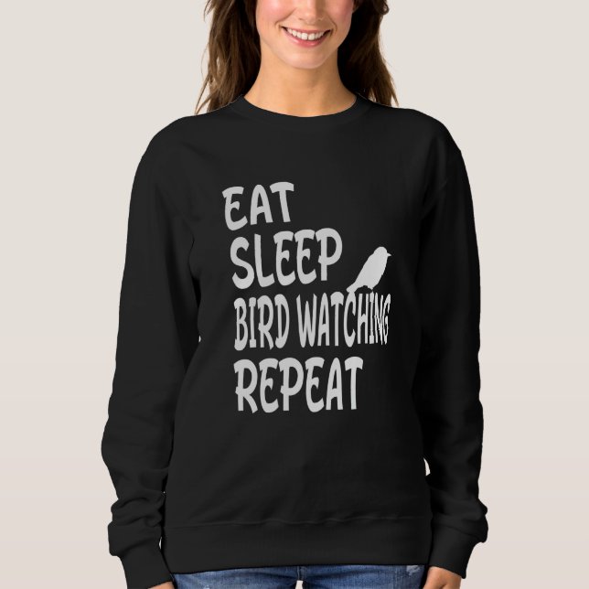 Sweatshirt Manger Dormir Observation d'oiseaux Répéter  Ornit (Devant)