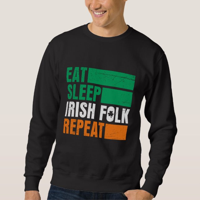Sweatshirt Manger Dormir Pli Irish Répéter St Patrick's Day (Devant)