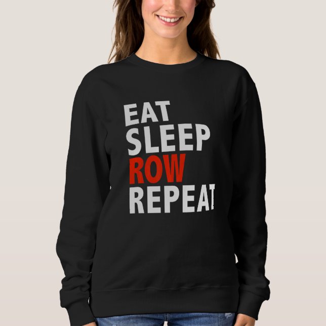 Sweatshirt Manger Dormir Ramer Dormir  Équipe D'aviron Rameur (Devant)