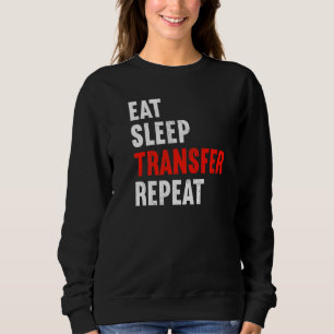 Sweatshirt Manger Dormir Transférer Répéter Chauffeur de Taxi