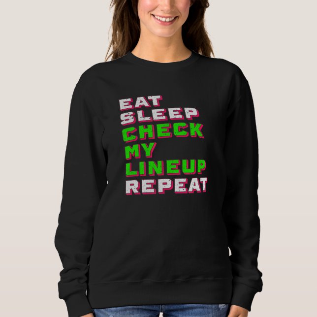 Sweatshirt Manger Dormir Vérifier Ma Composition Fantasy Foot (Devant)