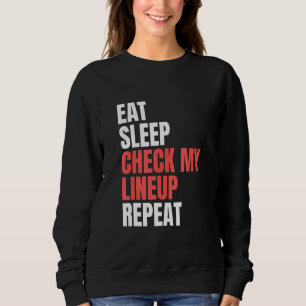 Sweatshirt Manger Dormir Vérifier Ma Composition Répéter Fant