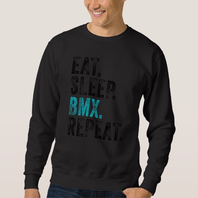 Sweatshirt Manger Sleep Bmx Répéter Bicycle Funny Motocross F (Devant)