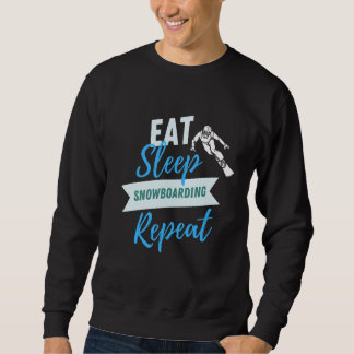 Sweatshirt Manger Sleep Snowboard Répéter