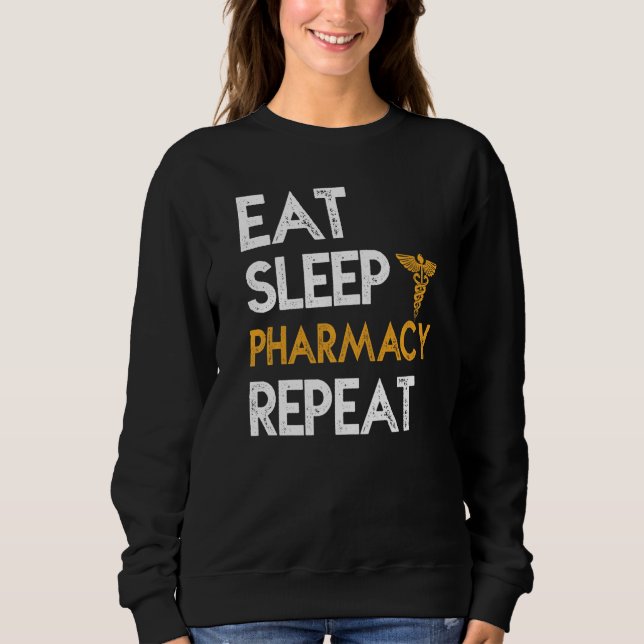 Sweatshirt Manger Sommeil Pharmacie Répéter Profession Pharma (Devant)