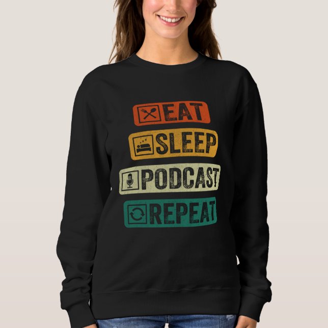 Sweatshirt Manger Sommeil Podcast Répéter  Podcaster Podcasti (Devant)