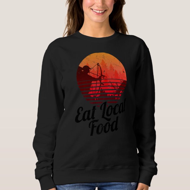 Sweatshirt Mangez des aliments locaux Bowhun Retro Hunter 80s (Devant)