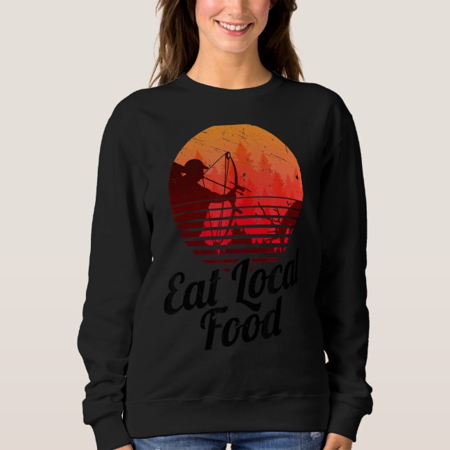 Sweatshirt Mangez des aliments locaux Bowhun Retro Hunter 80s (Devant)