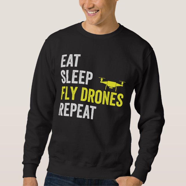 Sweatshirt Mangez des drones de drones de sommeil Répéter dro (Devant)