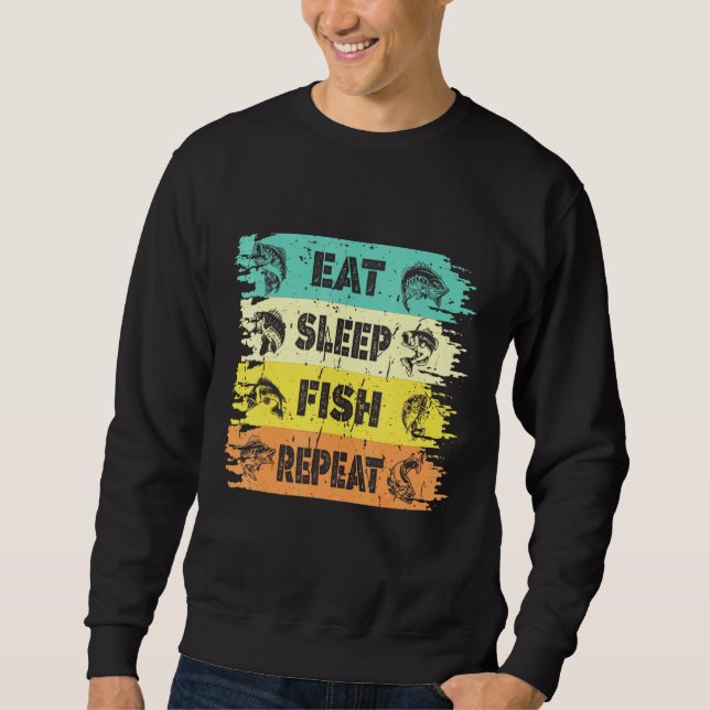 Sweatshirt Mangez du poisson de sommeil Répéter le mode de vi (Devant)